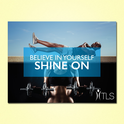 TLS Believe in Yourself 24x18 Poster